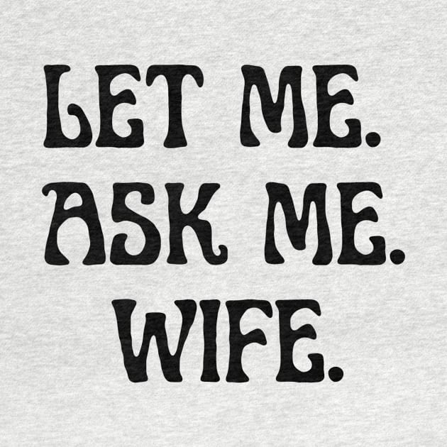 let me ask me wife by retro bloom